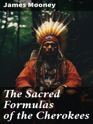 cover image of The Sacred Formulas of the Cherokees